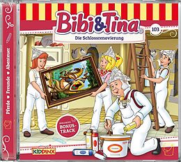 Bibi & Tina CD Folge 103:die Schlossrenovierung