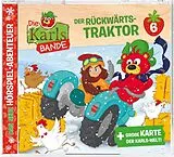 Die Karls-Bande CD Folge 6: Der Rückwärts-traktor