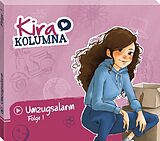 Kira Kolumna CD Folge 1:umzugsalarm!