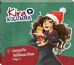 Kira Kolumna CD Folge 3:verpeilte Weihnachten