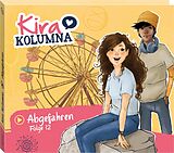 Kira Kolumna CD Folge 12:abgefahren
