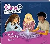 Kira Kolumna CD Folge 13: Echt Spooky