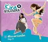 Kira Kolumna CD Folge 14:missverstanden