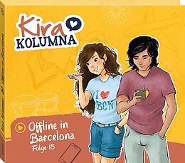 Kira Kolumna CD Folge 15:offline In Barcelona