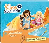 Kira Kolumna CD Folge 21:urlaubschaos