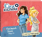 Kira Kolumna CD Folge 23:patchwork-stress