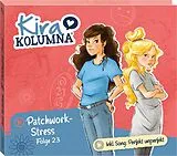 Kira Kolumna CD Folge 23:patchwork-stress