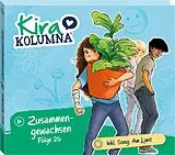 Kira Kolumna CD Folge 26: Zusammengewachsen