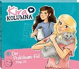 Kira Kolumna CD Folge 28: Der Praktikums-fail
