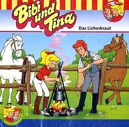 Bibi & Tina CD Folge 46:das Liebeskraut