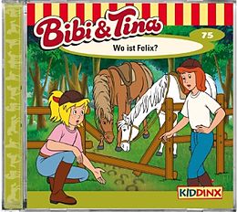 Bibi & Tina CD Folge 75:wo Ist Felix?