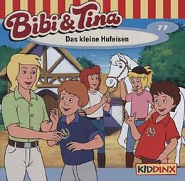 Bibi & Tina CD Folge 77:das Kleine Hufeisen