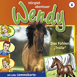 Wendy CD Folge 06:das Fohlen "trolle"