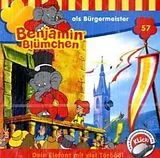 BENJAMIN BLÜMCHEN CD Folge 057:...als Bürgermeister