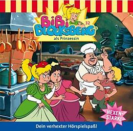 Bibi Blocksberg CD Folge 032:...als Prinzessin