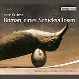 Audio CD (CD/SACD) Roman eines Schicksallosen von 