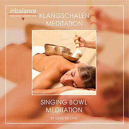 Ong Ba Ling CD Klangschalen Meditation-singing Bowl Medit