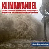 Audio CD (CD/SACD) Klimawandel - Hördokumentation von Jan Weller, Bert Stevens