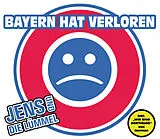 Jens Und Die Lümmel CD Bayern Hat Verloren