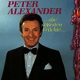 Peter Alexander CD Die Süssesten Früchte