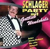 Gottlieb Wendehals CD Schlagerparty Mit