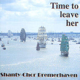 Shanty-Chor Bremen CD Time To Leave Her