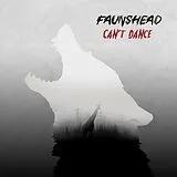 Faunshead Vinyl Can''t Dance