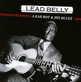 LeadBelly CD A Bad Boy & His Blues