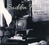 Sudden Flow CD Tales Of The Future Past
