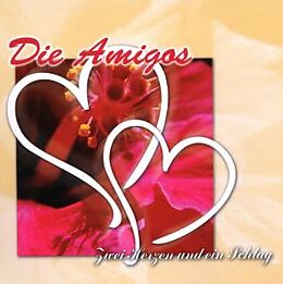 Amigos CD Zwei Herzen Und Ein Schlag