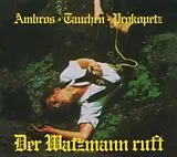 Tauchen & Prokopetz Ambros CD Der Watzmann ruft (Remastered Edition)