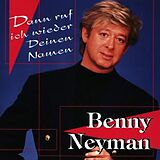 Benny Neyman CD Dann ruf ich wieder deinen Namen