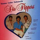 Die Flippers CD Träume, Liebe, Sehnsucht