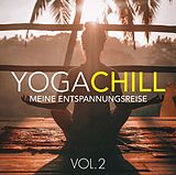 Various CD Yoga Chill Vol. 2 - Meine Entspannungsreise