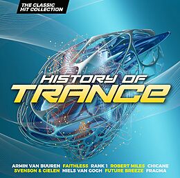 Various CD History Of Trance - The Classic Hit Collection