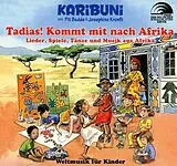 Karibuni mit Pit Budde & Josep CD Tadias! Kommt Mit Nach Afrika-Weltmusik Für Kind