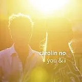 Carolin No CD You & I