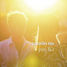 Carolin No CD You & I