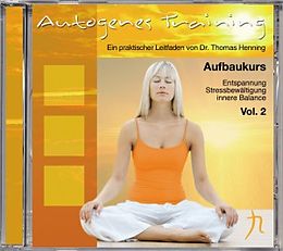 Thomas Dr. Henning CD Autogenes Training Vol. 2 (aufbaukurs)