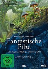 Fantastische Pilze - Die magische Welt zu unseren Füßen DVD