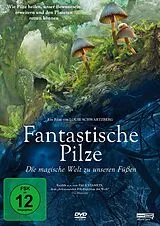Fantastische Pilze - Die magische Welt zu unseren Füßen DVD