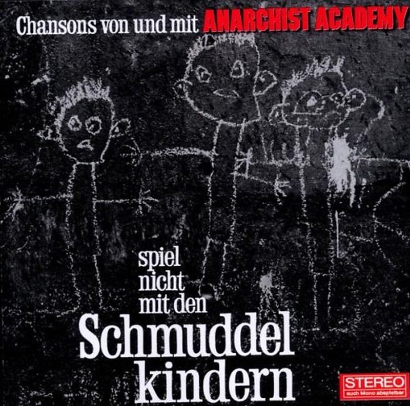 Spiel Nicht Mit Den Schmuddelkindern - Anarchist Academy - CD kaufen ...