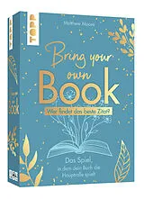 Bring your own Book - Booklove Edition. Das Spiel in dem dein Buch die Hauptrolle spielt! Spiel