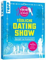 Krimi al dente - Tödliche Datingshow: Ärger im Paradies Spiel