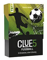 CLUE5 #Fußball. 5 Hinweise, nur eine Lösung. Das Trend-Quiz für deine Tasche Spiel