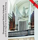 Schmidt & Stefan CD Orgelwerke: Stefan Schmidt;Orgel Im N
