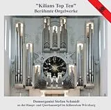 Schmidt & Stefan CD Kilians Top Ten: Berühmte Orgelwerke;