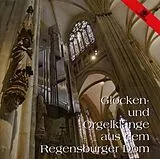 Stoiber & F.J. & Choralschola CD Glocken- & Orgelklänge;Regensburger Do