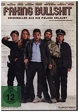 Faking Bullshit - Krimineller als die Polizei erlaubt! DVD