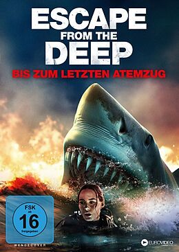 Escape from the Deep - Bis zum letzten Atemzug DVD